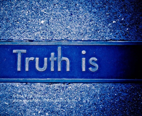 Truth Is, fine art photography, home decor, blue dream 8 x 10 photographic print