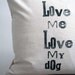 Love me Love my Dog Hand Block Printed Pillow