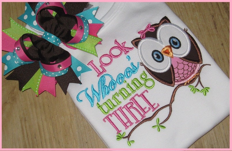 Owl Birthday Embroidery Shirt, Look Whoo's Turning One, Two, Three, Four etc, Cute Sayings