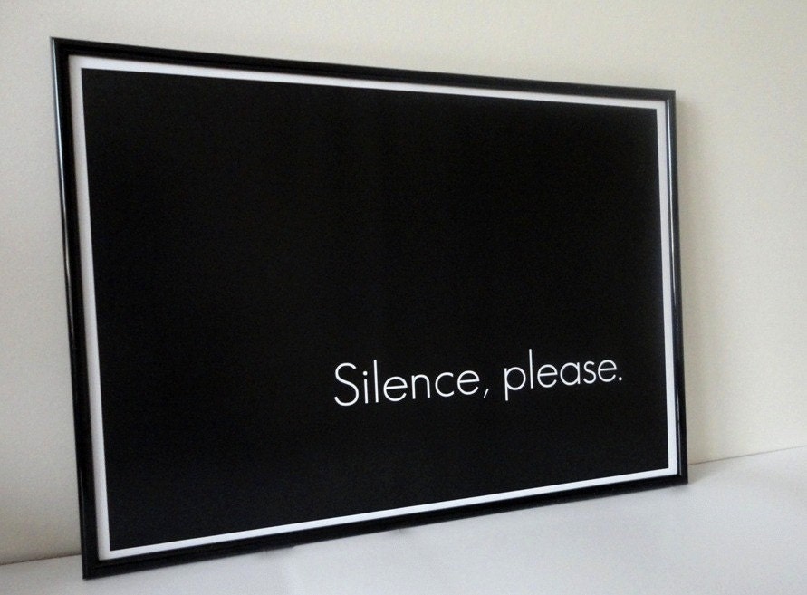 Poster Typography Art Print Silence Please in Black and White  - 11 x 14 inches
