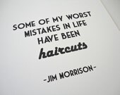 Typography Archival Print Jim Morrison Haircut Quote in A4 Humor Quote