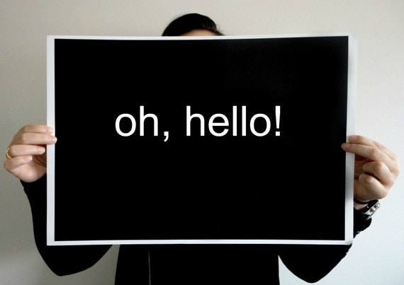 Typography Poster Oh Hello Print in Black 18,5 x 13 inches