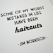 Typography Archival Print Jim Morrison Haircut Quote in A4 Humor Quote