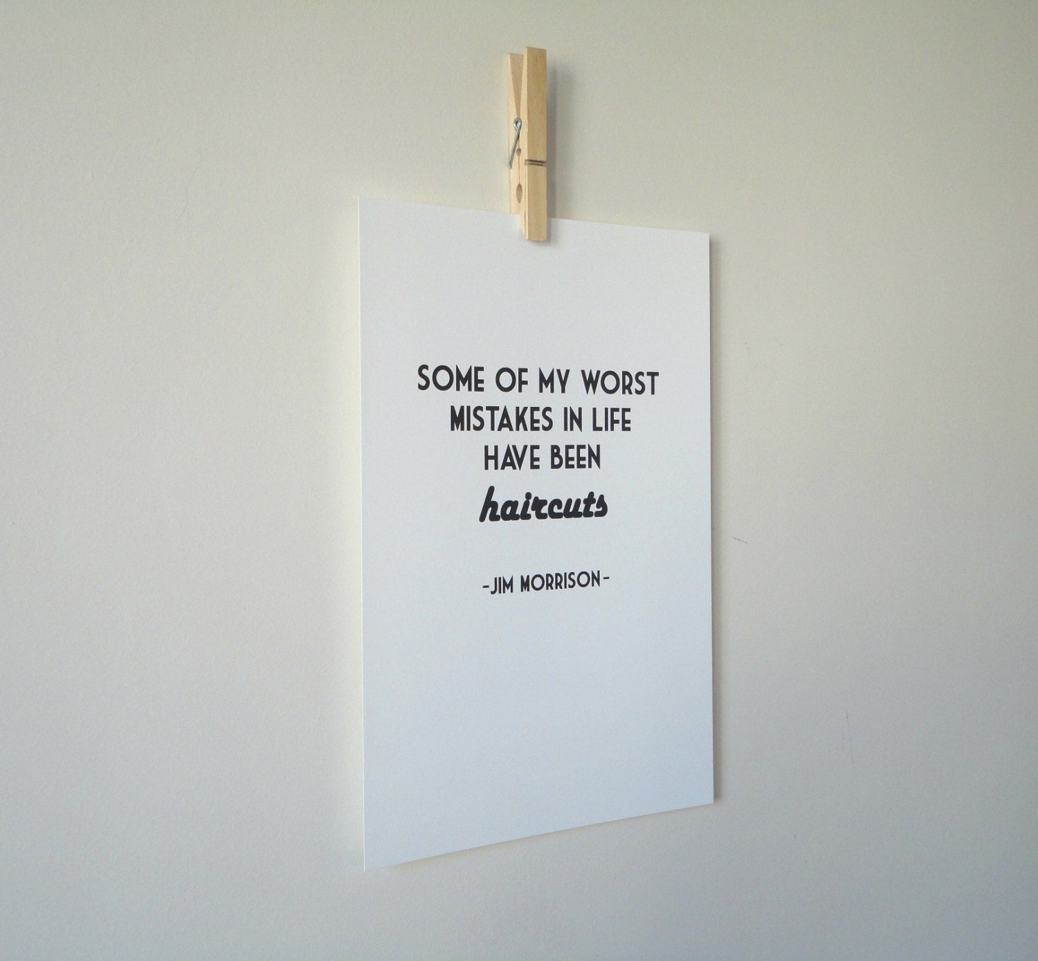 Typography Archival Print Jim Morrison Haircut Quote in A4 Humor Quote