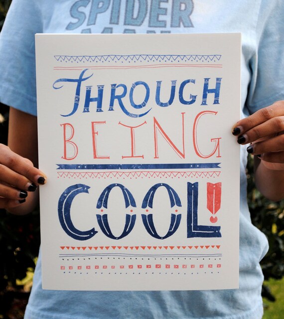 THROUGH BEING COOL 8x10 archival print