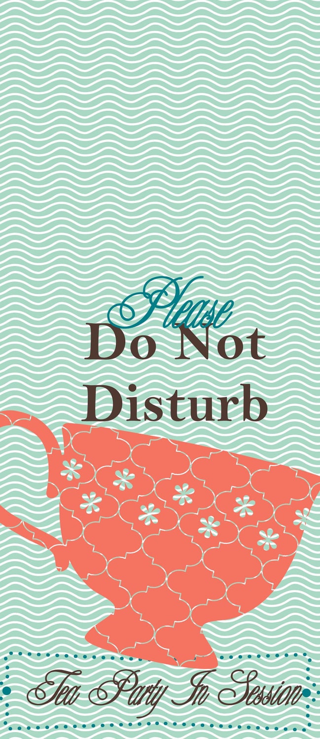 Tea Party Do Not Disturb signs coral and teal