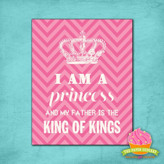 Custom Wall Art Print - 8" x 10" - I Am a Princess and my Father is the King of Kings - Words of Faith Prints by The Paper Cupcake Il_570xn