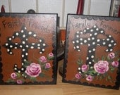 Hand Painted Crosses on 8 x 10 canvas  Faith Friend Family Forever set of 2 paintings with roses