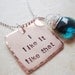 Quirky fun saying I like it like that handstamped copper necklace with briolette