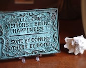 Home Decor Visitor Sign - Cast Iron Coming & Going Sign - Weathered Blue/Green Patina