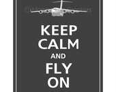 Keep Calm and FLY ON Military C-17 Poster 11x14 (Charcoal featured)