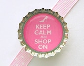 Pink Keep Calm and Shop On Bottle Cap Magnet - keep calm and carry on, pink mothers day gift, for mom, keep calm sayings, keep calm kitchen