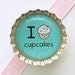 I Love Cupcakes Teal Bottle Cap Magnet - cupcake birthday party favors, cupcake birthday theme, cupcake party favor, party theme, decoration