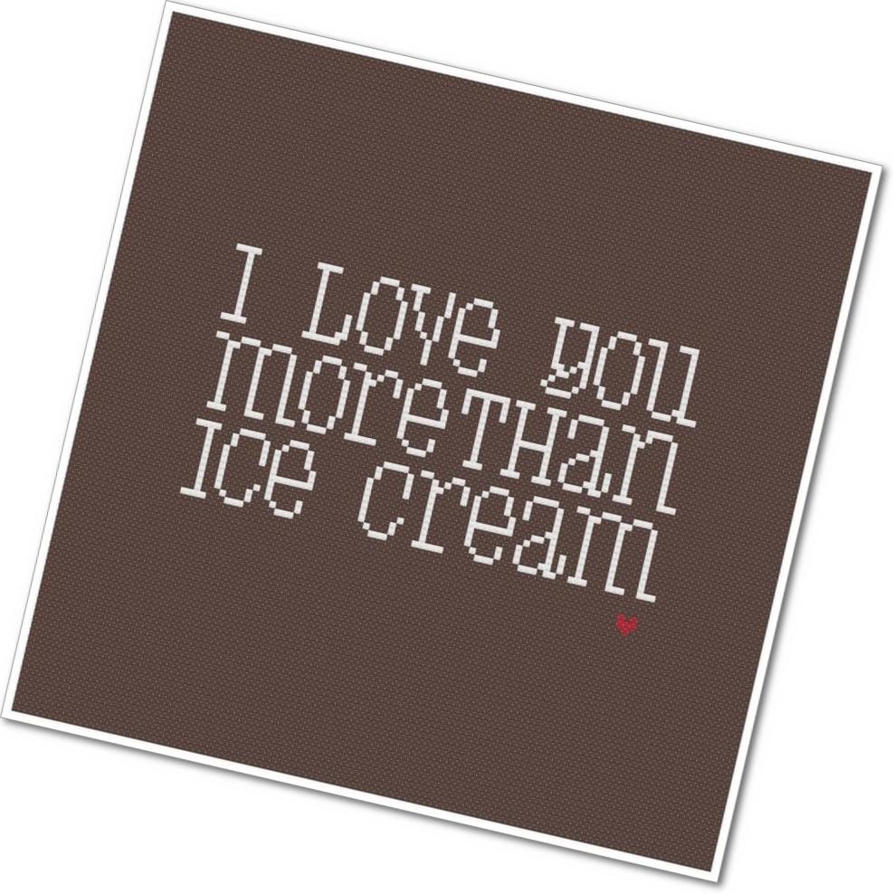 I Love You More Than Ice Cream - PDF Cross Stitch Pattern - INSTANT DOWNLOAD