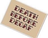 Death Before Decaf PDF Cross-stitch Pattern - INSTANT DOWNLOAD