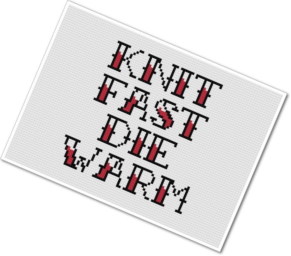 Knit Fast Die Warm - Cross Stitch PDF Pattern - INSTANT DOWNLOAD