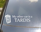 My Other Car is a Tardis Car Sticker