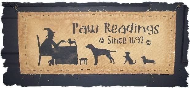 Paw Readings Dogs Primitive Sign Wall Hanging Handpainted Halloween Fall Autumn Muslin