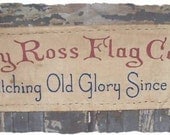 Betsy Ross Flag Company Primitive Americana Colonial Sign Wall Hanging