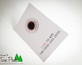 I Love You More Than Cooper Loves Coffee (Twin Peaks Card)