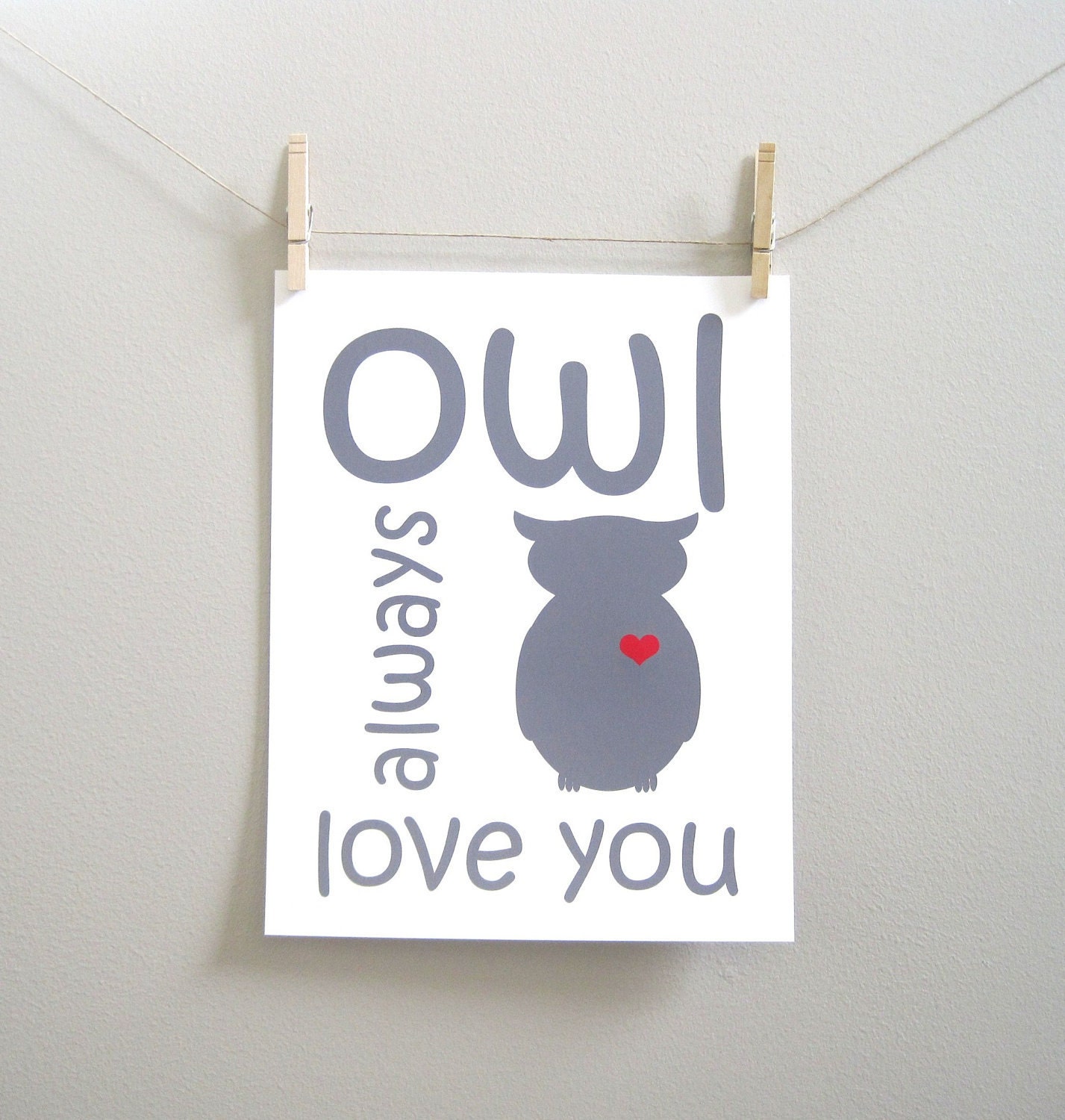 Kids Wall Art - Owl Print, Children's Art Print Poster, 8x10 Print, Owl Always Love You, Grey, Gray, Custom Color, Woodland, Spring