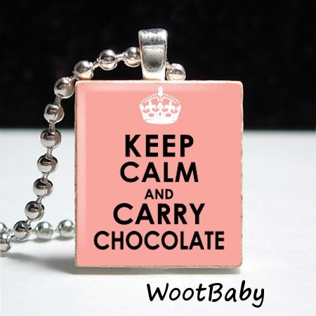 Keep Calm Carry Chocolate Pink - Ball Chain Included - Buy 2 Get 1 Free