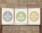 Set of (3)  Be Awesome Today, Make Your own Luck, Do Good - Wood Block Art Prints