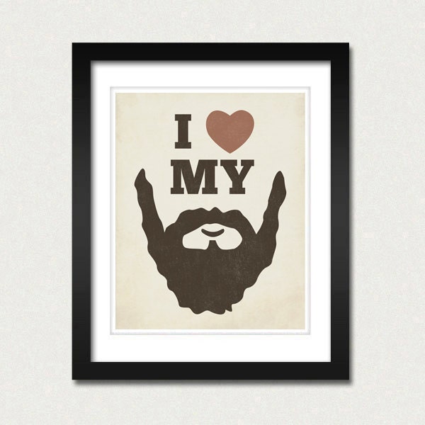 I Love my Beard 8x10 Art Print