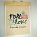 Art for Quilters and Sewing Rooms - And Make it Work - 8 x 10 Fashion Designers, Quilters, Project Runway, Typography Poster Art Print