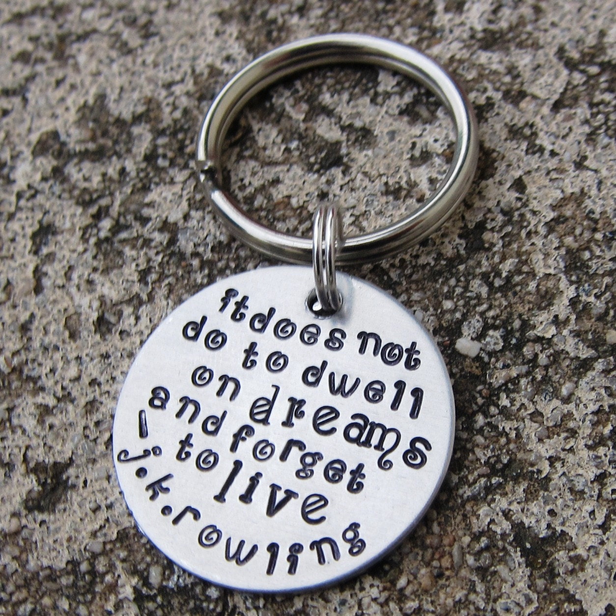 Harry Potter Dwell on Dreams - Handstamped Keychain -made to order-