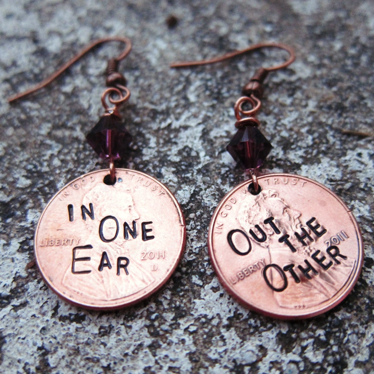 Penny Earrings - In one ear out the other - Hand Stamped Pennies  -Made to Order-