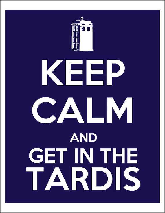 Keep Calm and get in the TARDIS Printable DIY Poster