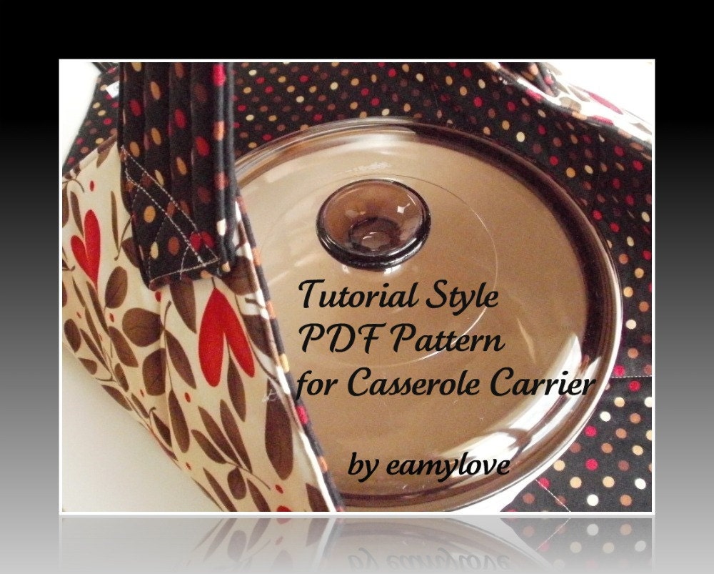 Tutorial Style PDF Sewing Pattern for Casserole Carrier
