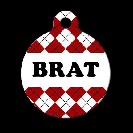 Custom Pet ID Tag - Brat Custom Name - Pet Tag - Dog Tag - Cat Tag - Child Id Tag