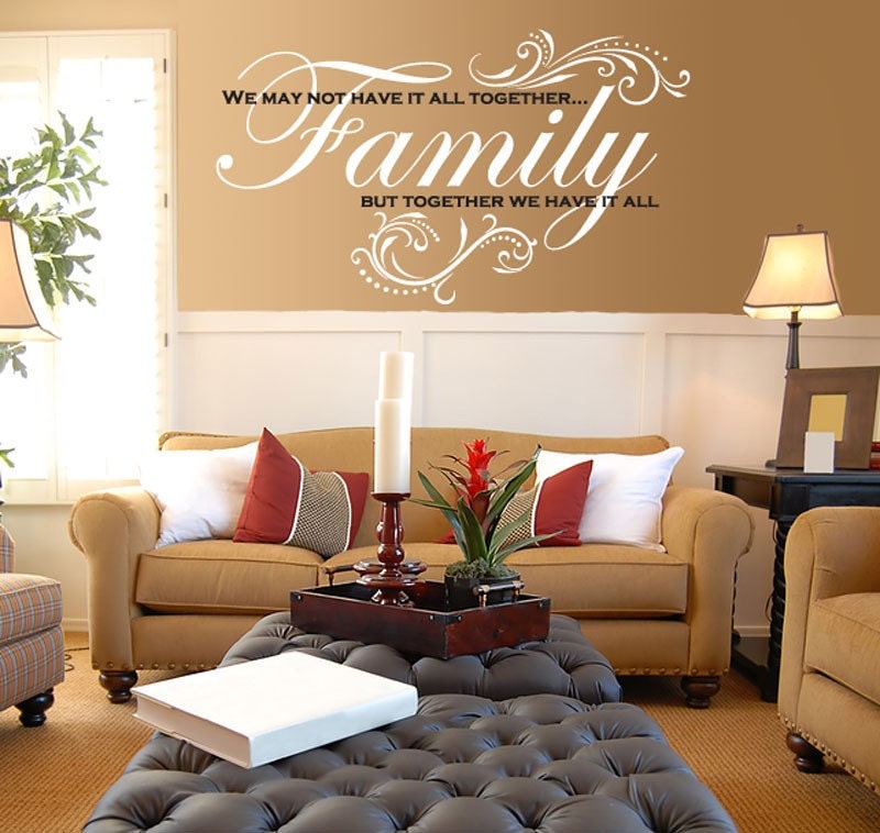 Vinyl Wall Decal - Family - We may not have it all together but together we have it all