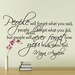 Vinyl Wall Decal Sticker Art - People Will Never Forget - Maya Angelou quote