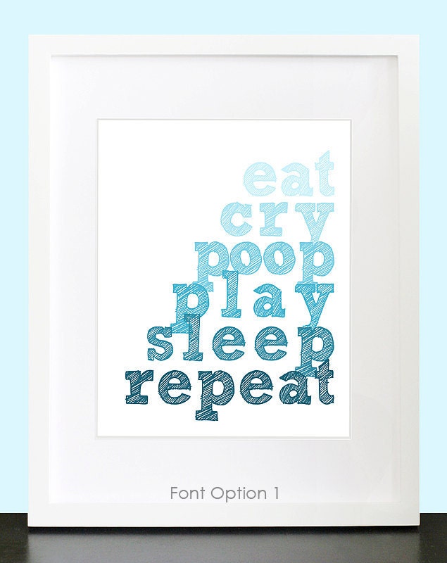 A Baby's Life - Eat  Cry Poop Play Sleep Repeat - Wall Art - 8x10 Custom Wall Print Poster