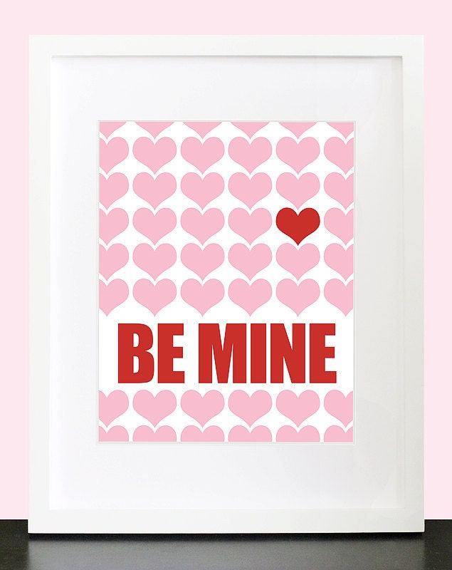 Be Mine Wall Art. Love Wall Print. Wedding Anniversary Engagement Wall Art. 8x10 Custom Wall Print Poster