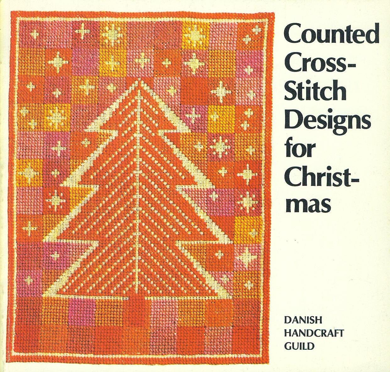 Counted Cross-Stitch Designs for Christmas Danish Handcraft Guild