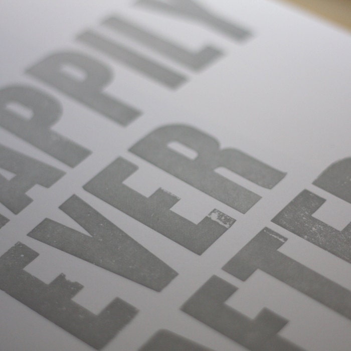 Happily Ever After - Original Wood Type Letterpress - Grey 8x10
