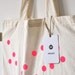 Neon pink Polka dot / Organic cotton tote bag / Screen printed