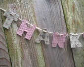 Recycled Fabric Garland, thank you, upcycled, banner, sign, photo prop