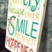 Typography Painting / Word Art on Wood Sign - Don't Cry Because It's Over, Smile Because It Happened