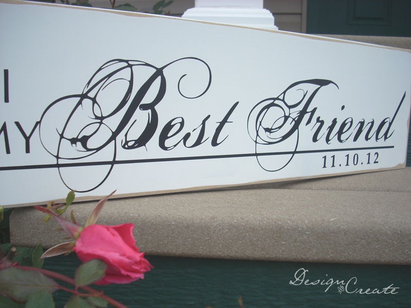Wedding Sign - Today I MARRY My BEST FRIEND - Personalized sign, Custom Sign, rustic shabby chic