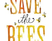 Now 8x10 - Save the Bees Print