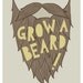 8x10 - Grow A Beard Print