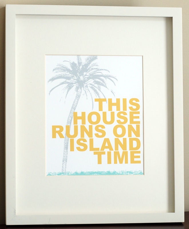 PRINTED - This House Runs On Island Time Coastal / Beach Wall Art (8" x 10")