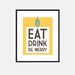 Kitchen art print, Eat, Drink, Be Merry in yellow: 8 x 10