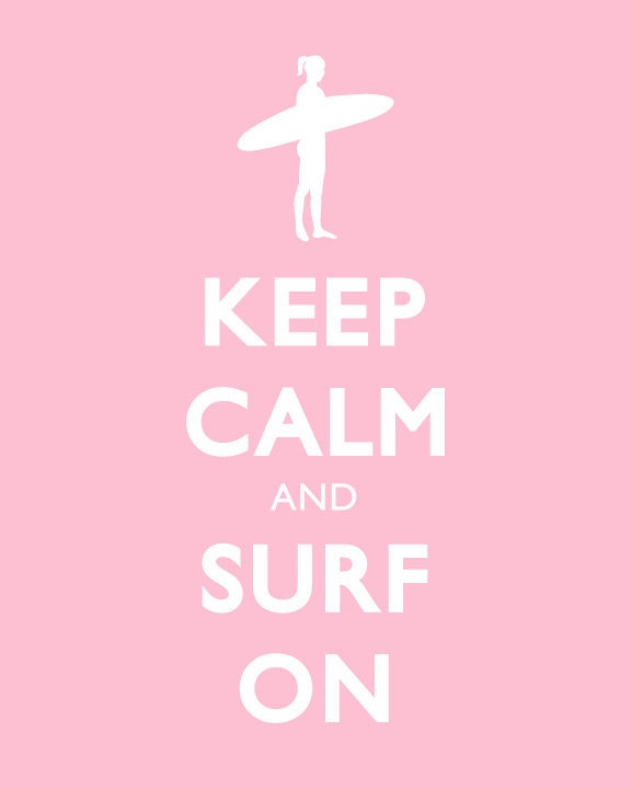 Keep Calm and Carry On Print - Keep Calm and Surf On - 8x10 Print