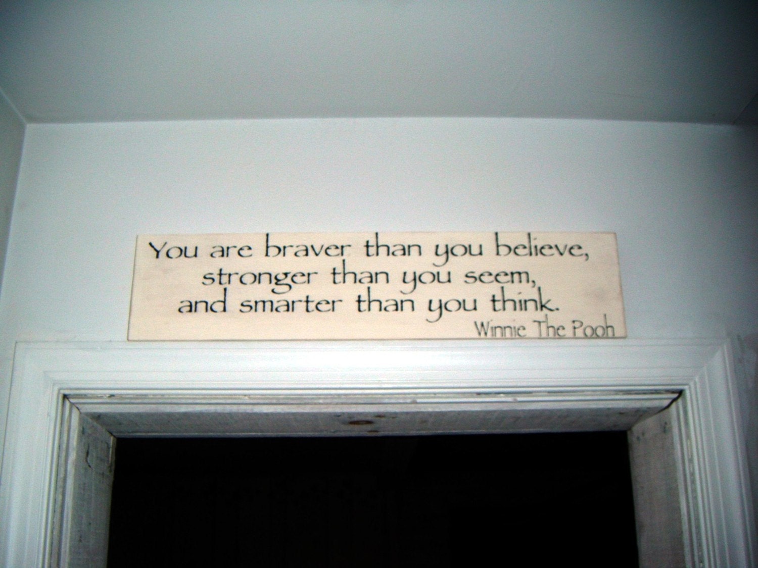 WINNIE THE POOH Quote Sign, Baby Nursery- "You are braver than you believe, stronger than you seem and smarter than you think"